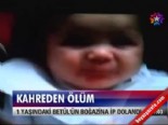 1 yaşındaki Betül'ün kahreden ölümü... online video izle