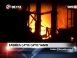 Fabrika cayır cayır yandı online video izle