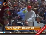 vatikan - Papa görevi bırakıyor  Videosu