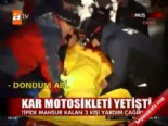 dogu anadolu - Kar motosikleti kurtardı  Videosu
