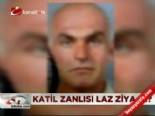 sarai sierra - Katil zanlısı ''Laz Ziya'' mı?  Videosu