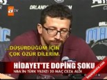hidayet turkoglu - Hidayet'e doping şoku  Videosu