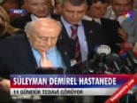 suleyman demirel - Süleyman Demirel hastanede  Videosu