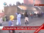 Öcalan'ın getiriliş eylemleri online video izle