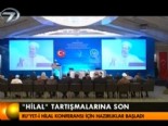 'Hilal' tartışmalarına son 