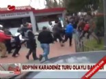 BDP'nin Karadeniz turu olaylı başladı  online video izle