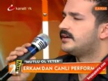 Erkam - Mutlu Ol Yeter (Canlı performans) 