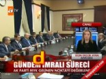 AK Parti MYK'nın gündemi İmralı süreci  online video izle