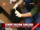 kokain - Zehiri saçına sakladı  Videosu