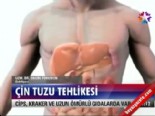 Çin tuzu tehlikesi 