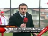 Denizli'de ''Hayata Pas Ver'' 