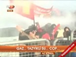 Gaz, tazyikli su, cop 