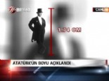 Atatürk'ün boyu açıklandı  online video izle