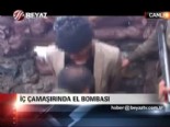 el bombasi - İç çamaşırında el bombası  Videosu