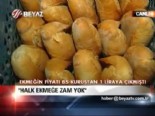 halk ekmek - ''Halk ekmeğe zam yok''  Videosu