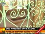 said nursi - Said Nursi'nin kayıp mezarı  Videosu