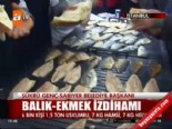 balik ekmek - Balık-Ekmek izdihamı  Videosu