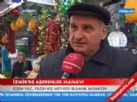 yaz meyvesi - İzmir'de aşerenler manavı  Videosu