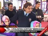 il emniyet mudurlugu - Polisten Kürtçe ''merhaba''  Videosu