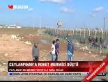 roket mermisi - Ceylanpınar'a roket mermisi düştü  Videosu