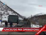 Tunceli'de PKK Operasyonu  online video izle