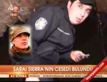 sarai sierra - Saraı Sıerra'nın cesedi bulundu  Videosu