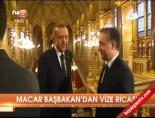 macaristan - Macar Başbakan'dan vize ricası  Videosu