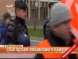 celik iscisi - Çelik işçileri Strasbourg'u karıştırdı  Videosu