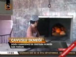 dogu karadeniz - Çavuşoğlu ekmeği  Videosu