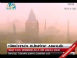 olimpiyat - Türkiye'nin olimpiyat adaylığı  Videosu