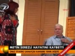 metin serezli - Metin Serezli hayatını kaybetti  Videosu