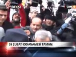 ismail hakki karadayi - 28 Şubat iddianamesi tamam  Videosu