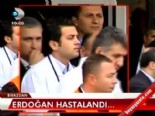 gribal enfeksiyon - Erdoğan hastalandı  Videosu