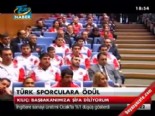 suat kilic - Türk sporculara ödül  Videosu