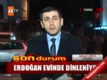 Erdoğan evinde dinleniyor  online video izle