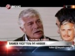 tamer yigit - Tamer Yiğit'ten iyi haber  Videosu