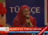 nijerya - Nijerya'da Türkçe şöleni  Videosu