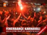 uefa avrupa ligi - Fenerbahçe karnavalı  Videosu