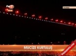 mucize kurtulus - Mucize kurtuluş  Videosu