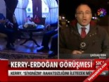 Erdoğan-Kerry görüşmesi 