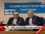 balyoz davasi - AİHM'nin Balyoz kararı Videosu
