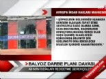 balyoz davasi - AİHM'nin Balyoz'a ret kararı  Videosu