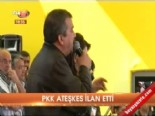 PKK ateşkes ilan etti 