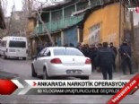 Ankara'da narkotik operasyonu 