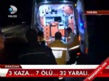 mersin - 3 kaza: 7 ölü, 32 yaralı  Videosu