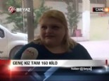 obez - Genç kız tam 160 kilo  Videosu