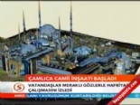 camlica - Çamlıcada Camii İnşaatı Başladı  Videosu