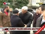 hursit tolon - Hurşit Tolon Ankara Adliyesi'nde Videosu