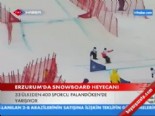 Erzurum'da Snowboard Heyecanı 