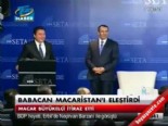 macaristan - Babacan Macaristan'ı eleştirdi  Videosu